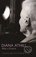 Kniha: After A Funeral (Diana Athill). Granta Books, 2022 Kniha: After A Funeral (Diana Athill). Granta Books, 2022