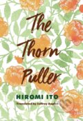 Kniha: The Thorn Puller (Hiromi Ito). , 2023 Kniha: The Thorn Puller (Hiromi Ito). , 2023