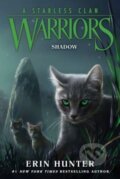 Kniha: Warriors: A Starless Clan #3: Shadow (Hunter Erin). HarperCollins, 2024 Kniha: Warriors: A Starless Clan #3: Shadow (Hunter Erin). HarperCollins, 2024