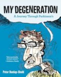 Kniha: My Degeneration (Peter Dunlap-Shohl). University of Pennsylvania, 2025 Kniha: My Degeneration (Peter Dunlap-Shohl). University of Pennsylvania, 2025