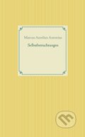 Kniha: Selbstbetrachtungen (Marcus Aurelius Antonius). BOOKS ON DEMAND, 2021 Kniha: Selbstbetrachtungen (Marcus Aurelius Antonius). BOOKS ON DEMAND, 2021