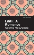 Kniha: Lilith: A Romance (George MacDonald). , 2021 Kniha: Lilith: A Romance (George MacDonald). , 2021