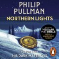 Kniha: Northern Lights: His Dark Materials 1 (Pullman Philip). Penguin Books, 2021 Kniha: Northern Lights: His Dark Materials 1 (Pullman Philip). Penguin Books, 2021