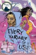 Kniha: Every Variable of Us (Charles A. Bush). Flux, 2022 Kniha: Every Variable of Us (Charles A. Bush). Flux, 2022
