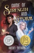 Kniha: Game of Strength and Storm (Rachel Menard). Flux, 2022 Kniha: Game of Strength and Storm (Rachel Menard). Flux, 2022