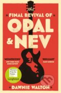 Kniha: The Final Revival of Opal & Nev (Dawnie Walton). Quercus, 2022 Kniha: The Final Revival of Opal & Nev (Dawnie Walton). Quercus, 2022