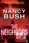 Kniha: The Neighbors (Nancy Bush). Zebra Books, 2022 Kniha: The Neighbors (Nancy Bush). Zebra Books, 2022