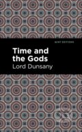 Kniha: Time and the Gods (Lord Dunsany). , 2022 Kniha: Time and the Gods (Lord Dunsany). , 2022