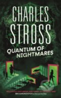 Kniha: Quantum of Nightmares (Charles Stross). Orbit, 2022 Kniha: Quantum of Nightmares (Charles Stross). Orbit, 2022