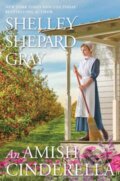 Kniha: Amish Cinderella, An (Shelley Shepard Gray). Kensington Publishing Corporation, 2023 Kniha: Amish Cinderella, An (Shelley Shepard Gray). Kensington Publishing Corporation, 2023