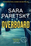 Kniha: Overboard (Sara Paretsky). Hodder Paperback, 2023 Kniha: Overboard (Sara Paretsky). Hodder Paperback, 2023
