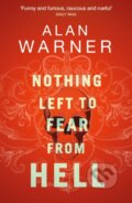 Kniha: Nothing Left to Fear from Hell (Alan Warner). Birlinn, 2024 Kniha: Nothing Left to Fear from Hell (Alan Warner). Birlinn, 2024