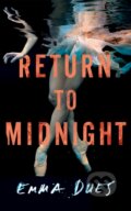 Kniha: Return to Midnight (Emma Dues). Thomas & Mercer, 2024 Kniha: Return to Midnight (Emma Dues). Thomas & Mercer, 2024