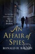 Kniha: An Affair of Spies (Ronald H. Balson). St. Martin´s Press, 2022 Kniha: An Affair of Spies (Ronald H. Balson). St. Martin´s Press, 2022