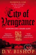 Kniha: City of Vengeance (D. V. Bishop). Pan Books, 2022 Kniha: City of Vengeance (D. V. Bishop). Pan Books, 2022