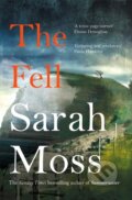 Kniha: The Fell (Sarah Moss). Picador, 2022 Kniha: The Fell (Sarah Moss). Picador, 2022