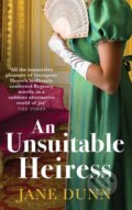 Kniha: An Unsuitable Heiress (Jane Dunn). , 2023 Kniha: An Unsuitable Heiress (Jane Dunn). , 2023