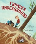 Kniha: Thunder Underground (Jane Yolen). , 2023 Kniha: Thunder Underground (Jane Yolen). , 2023