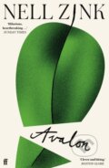 Kniha: Avalon (Nell Zink). Faber and Faber, 2023 Kniha: Avalon (Nell Zink). Faber and Faber, 2023