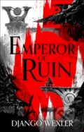 Kniha: Emperor of Ruin (Django Wexler). Head of Zeus, 2023 Kniha: Emperor of Ruin (Django Wexler). Head of Zeus, 2023