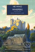 Kniha: He Who Whispers (John Dickson Carr). British Library, 2023 Kniha: He Who Whispers (John Dickson Carr). British Library, 2023