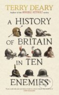Kniha: A History of Britain in Ten Enemies (Terry Deary). Bantam Press, 2024 Kniha: A History of Britain in Ten Enemies (Terry Deary). Bantam Press, 2024
