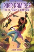 Kniha: Pilar Ramirez and the Escape from Zafa (Julian Randall). , 2022 Kniha: Pilar Ramirez and the Escape from Zafa (Julian Randall). , 2022