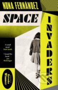 Kniha: Space Invaders (Nona Fernandez). Daunt Books, 2022 Kniha: Space Invaders (Nona Fernandez). Daunt Books, 2022