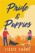 Kniha: Pride & Puppies (Lizzie Shane). Forever, 2022 Kniha: Pride & Puppies (Lizzie Shane). Forever, 2022