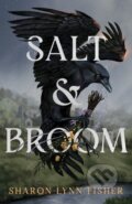 Kniha: Salt & Broom (Sharon Lynn Fisher). , 2023 Kniha: Salt & Broom (Sharon Lynn Fisher). , 2023