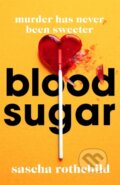 Kniha: Blood Sugar (Sascha Rothchild). Trapeze, 2023 Kniha: Blood Sugar (Sascha Rothchild). Trapeze, 2023