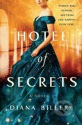 Kniha: Hotel of Secrets (Diana Biller). , 2023 Kniha: Hotel of Secrets (Diana Biller). , 2023