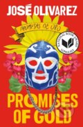 Kniha: Promises of Gold (Jose Olivarez). , 2024 Kniha: Promises of Gold (Jose Olivarez). , 2024