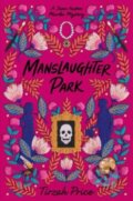 Kniha: Manslaughter Park (Price Tirzah). HarperCollins, 2024 Kniha: Manslaughter Park (Price Tirzah). HarperCollins, 2024