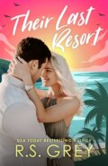 Kniha: Their Last Resort (R.S. Grey). , 2024 Kniha: Their Last Resort (R.S. Grey). , 2024