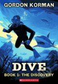 Kniha: Dive #1: The Discovery (Gordon Korman). Scholastic, 2025 Kniha: Dive #1: The Discovery (Gordon Korman). Scholastic, 2025
