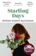 Kniha: Starling Days (Rowan Hisayo Buchanan). Sceptre, 2021 Kniha: Starling Days (Rowan Hisayo Buchanan). Sceptre, 2021