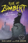 Kniha: Rise of ZomBert (Kara Lareau). Walker books, 2021 Kniha: Rise of ZomBert (Kara Lareau). Walker books, 2021