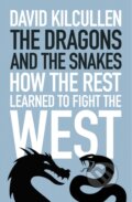 Kniha: The Dragons and the Snakes (David Kilcullen). , 2022 Kniha: The Dragons and the Snakes (David Kilcullen). , 2022