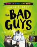 Kniha: The Bad Guys 2 Colour Edition (Aaron Blabey). Scholastic, 2022 Kniha: The Bad Guys 2 Colour Edition (Aaron Blabey). Scholastic, 2022