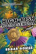 Kniha: High-Risk Homosexual (Edgar Gomez). Soft Skull, 2022 Kniha: High-Risk Homosexual (Edgar Gomez). Soft Skull, 2022