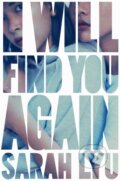 Kniha: I Will Find You Again (Sarah Lyu). Simon & Schuster Books for Young Readers, 2023 Kniha: I Will Find You Again (Sarah Lyu). Simon & Schuster Books for Young Readers, 2023