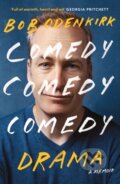 Kniha: Comedy, Comedy, Comedy, Drama (Bob Odenkirk). Coronet, 2023 Kniha: Comedy, Comedy, Comedy, Drama (Bob Odenkirk). Coronet, 2023