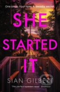 Kniha: She Started It (Sian Gilbert). Penguin Books, 2024 Kniha: She Started It (Sian Gilbert). Penguin Books, 2024