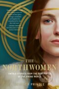 Kniha: The Northwomen (Heather Pringle). National Geographic Society, 2024 Kniha: The Northwomen (Heather Pringle). National Geographic Society, 2024