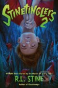 Kniha: Stinetinglers 2 (R. L. Stine). Castle Point Books, 2024 Kniha: Stinetinglers 2 (R. L. Stine). Castle Point Books, 2024