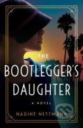 Kniha: The Bootlegger's Daughter (Nadine Nettmann). Lake Union Publishing, 2024 Kniha: The Bootlegger's Daughter (Nadine Nettmann). Lake Union Publishing, 2024