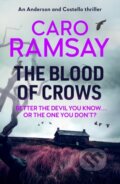Kniha: The Blood of Crows (Caro Ramsay). Black Thorn, 2021 Kniha: The Blood of Crows (Caro Ramsay). Black Thorn, 2021