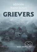 Kniha: Grievers (adrienne maree brown). , 2021 Kniha: Grievers (adrienne maree brown). , 2021