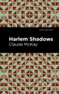 Kniha: Harlem Shadows (Claude McKay). , 2021 Kniha: Harlem Shadows (Claude McKay). , 2021